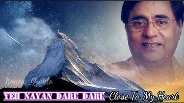 Yeh Nayan Dare Dare | ये नयन डरे डरे |  Jagjit Singh | Close To My Heart (2003)
