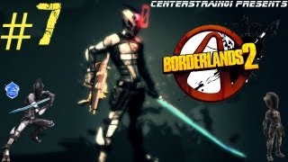 Borderlands 2 - Walkthrough Part 7 - Claptraps in a pickle | CenterStrain01