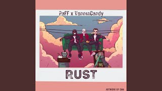 RUST (feat. Paff)