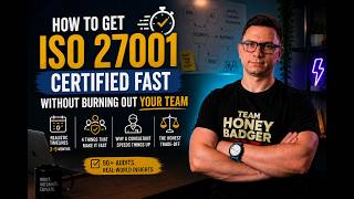 How to Get ISO 27001 Certified Fast - Without Burning Out Your Team