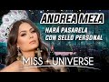 MEXICANA UNIVERSAL Andrea Meza creará pasarela con sello personal para MISS UNIVERSO