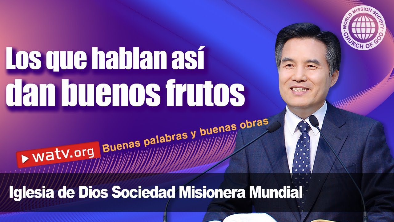 Buenas palabras y buenas obras (Iglesia de Dios Sociedad Misionera Mundial)