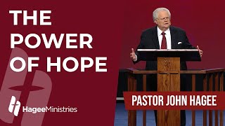 Pastor John Hagee  'The Power of Hope'