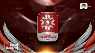 Indosiar : Piala Kemerdekaan 2025 [Intro] 