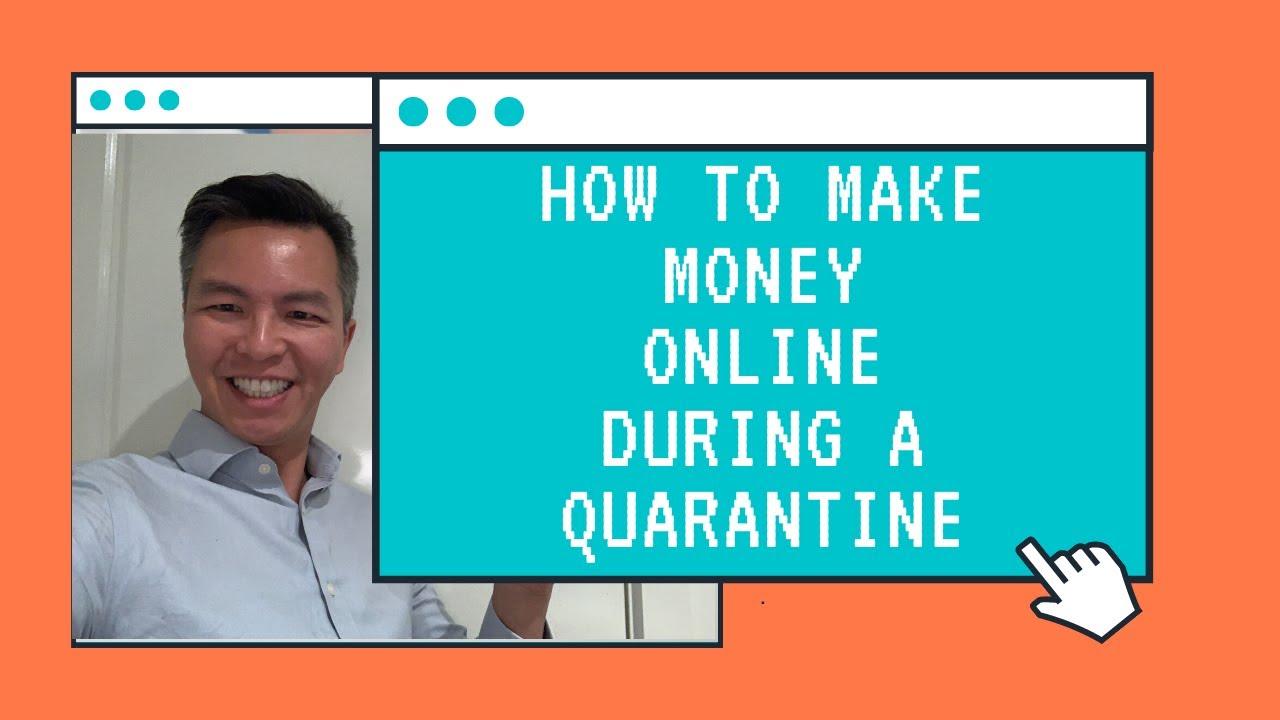 How to make money online during a quarantine