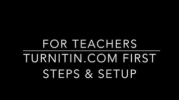Turnitin.com Teacher Video #1 (Login & Setup)