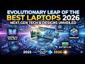 The Evolutionary Leap of the Best Laptops 2026