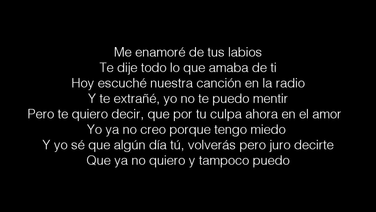 No Quiero Llorar Mas Porque Nada Va A Cambiar Letra