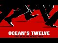 Ocean S Twelve Soundtrack La Caution Thé à La Menthe The Lazer Dance Version Ocean S Twelve Soundtrack La Caution Thé à La Menthe The Lazer Dance Version