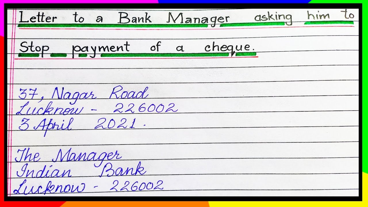 Write a Letter to a Bank manager asking him to stop payment of a cheque  Letter to bank manager