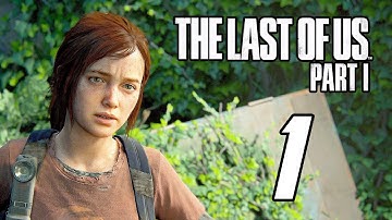 The Last of Us Part 1 Remake - Gameplay Walkthrough Part 1 (PS5)