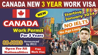 🇨🇦 Get 3-Years CANADA Work Visa in 2024 For These 88 Jobs in Canada | Canada Work Permit 2024 🇨🇦