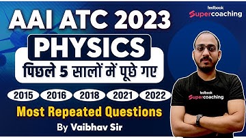 AAI ATC Physics Previous Year Question Paper | AAI ATC Last 5 Year Physics PYQs | By Vaibhav Sir