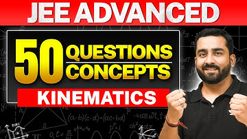 Kinematics Top 50 Questions | JEE 2026🔥