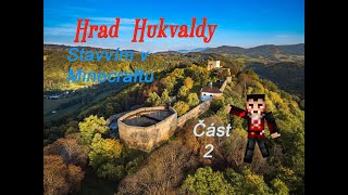 Hrad Hukvaldy 2 část