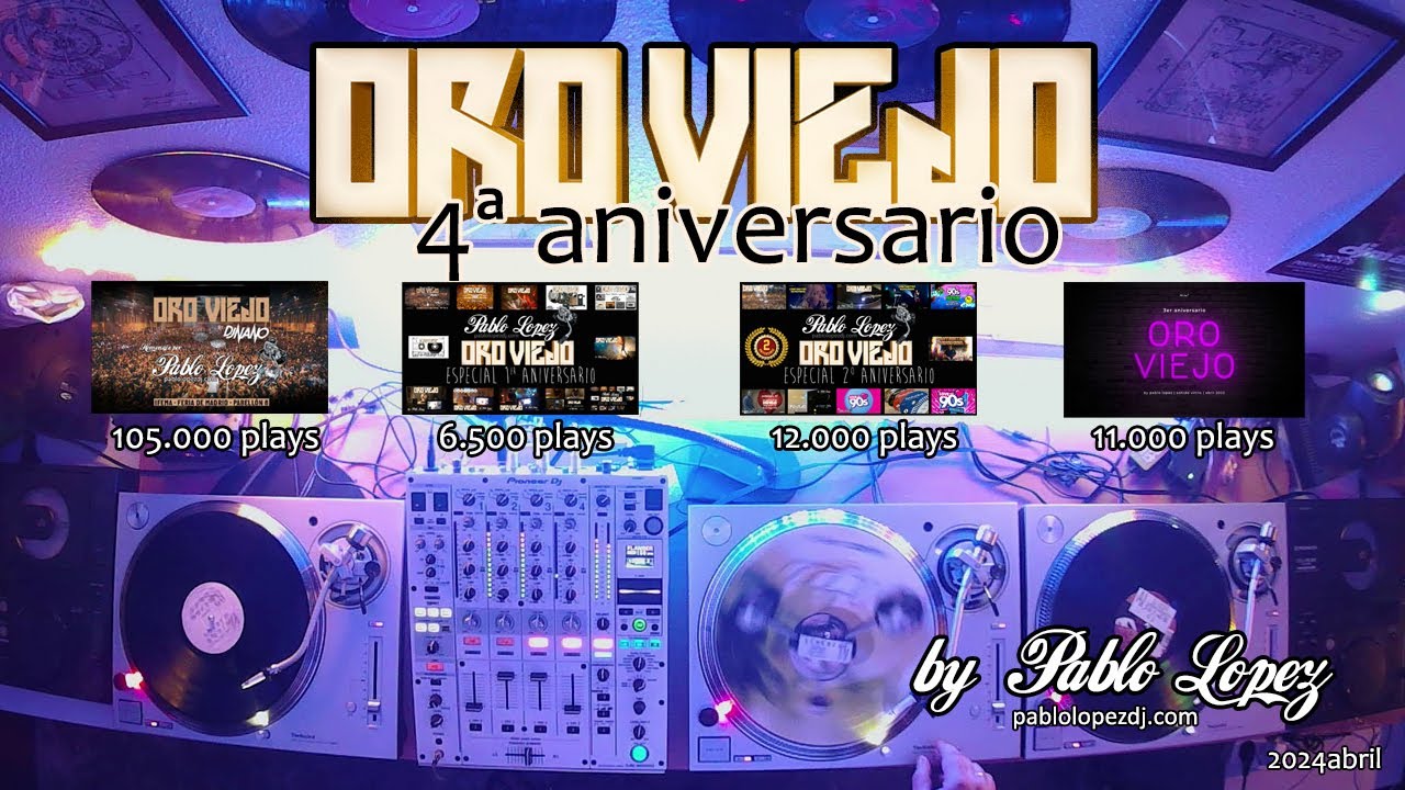 ORO VIEJO by pablo lopez 4º aniversario - 4 años de musicón remember 