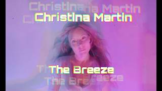 The Breeze - Christina Martin (Official Music Video)