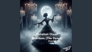 Phantom (The Dance) (Extended Mix)