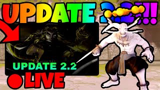🔴LIVE *UPDATE 2.2* IS HERE | Grinding + Carries!! | Anime Ghosts