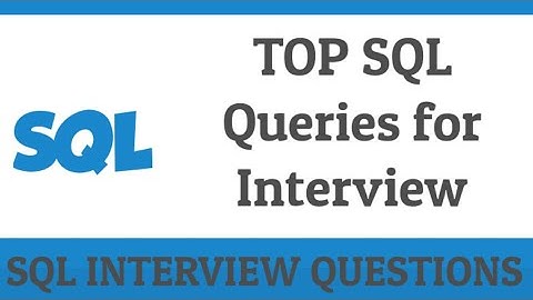 Top SQL queries for Interview | SQL Interview Question | IQBees