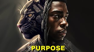 BLACK PANTHER - PURPOSE (Best Motivational Speech)