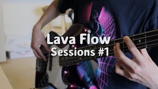 Lava Flow Sessions #1 - Production