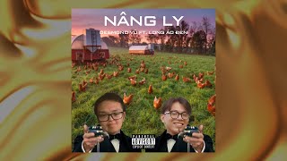 Nâng Ly - Desmond Vũ x LongAoDen (Official Lyrics Video)