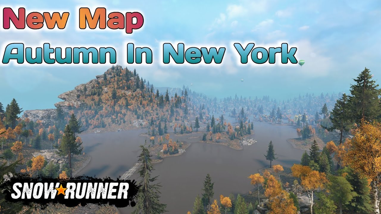 New Map Autumn In New York In SnowRunner Season 13 @TIKUS19 - YouTube