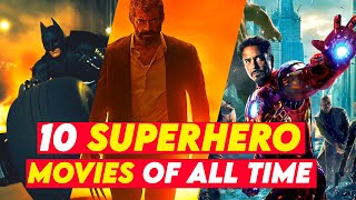The Top 10 Superhero Movies Of All Time