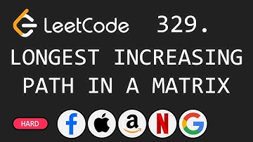 Longest Increasing Path in a Matrix - Leetcode 329 - Python