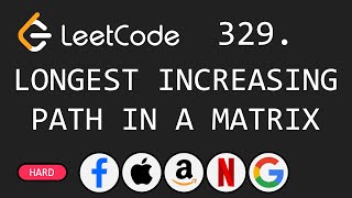 Longest Increasing Path in a Matrix - Leetcode 329 - Python