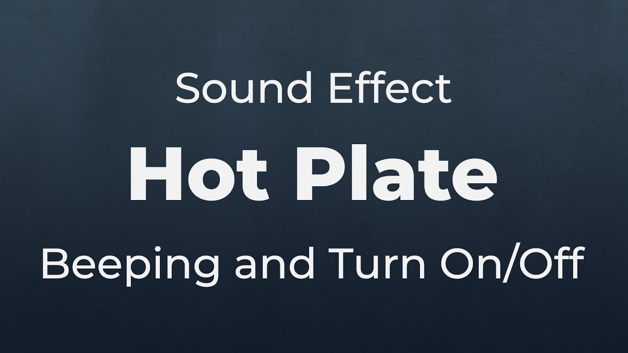 Hot Plate Kitchen Cooking Sound Effect SFX Free for NonProfit