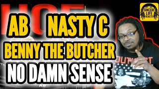 Whos To Blame For This  Ab X Benny The Butcher X Nasty C  No Damn Sense 