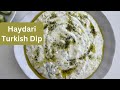 Haydari meze turkish yogurt dip