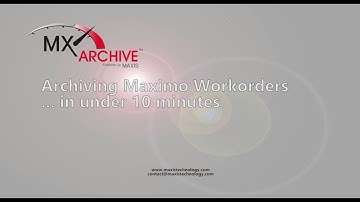 Archiving Maximo Workorders in Under 10 minutes with Mx-Archive