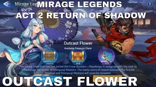 MIRAGE LEGENDS  | ACT 2 RETURN OF SHADOW | OUTCAST FLOWER ► MOBILE LEGENDS ADVENTURE