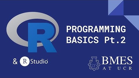 R Programming Basics | Introductory Tutorial Pt. 2