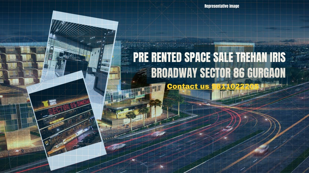 Pre Rented Space Sale Trehan Iris Broadway Sector 86 Gurgaon | 