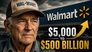 Walmart: The Broke Farmer Who Built a $600 Billion Empire