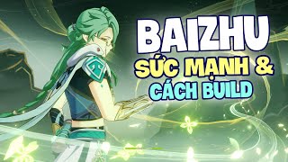 Baizhu - Có nên roll trấn Sức mạnh & Cách build | Genshin Impact 3.6