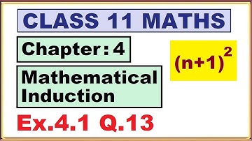 Maths -11  Ex.4.1 Q.13 Chapter:4 Mathematical Induction | Ncert Maths Class 11 | Cbse