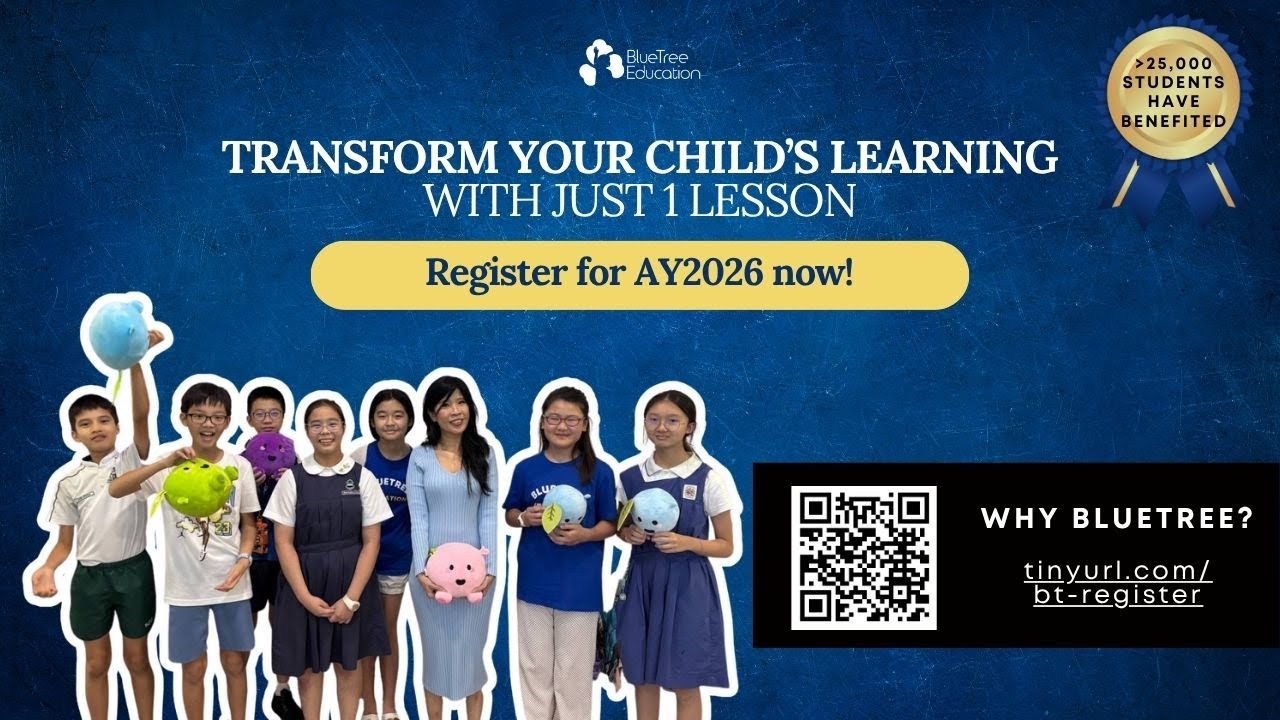 Transform Learning, Inspire Growth | BlueTree Education AY2026 Classes Open 