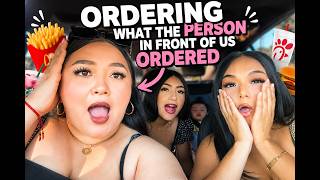 ORDERING WHAT THE PERSON IN FRONT OF US ORDERED!