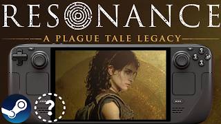 RESONANCE A PLAGUE TALE LEGACY Steam Deck Performance: Is it Playable?