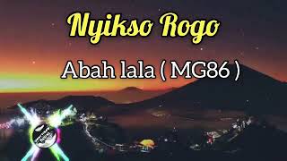 Download lagu Nyikso rogo versi abah lala mg86