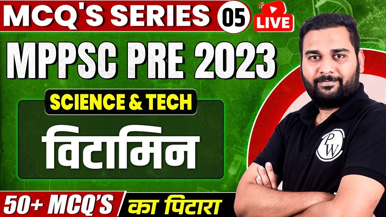 Science and Tech Unit - 7 Mock Test for MPPSC Prelims 2023 | 50+ MCQs Series - 5