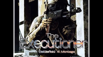 The EXECUTIONER | BF4