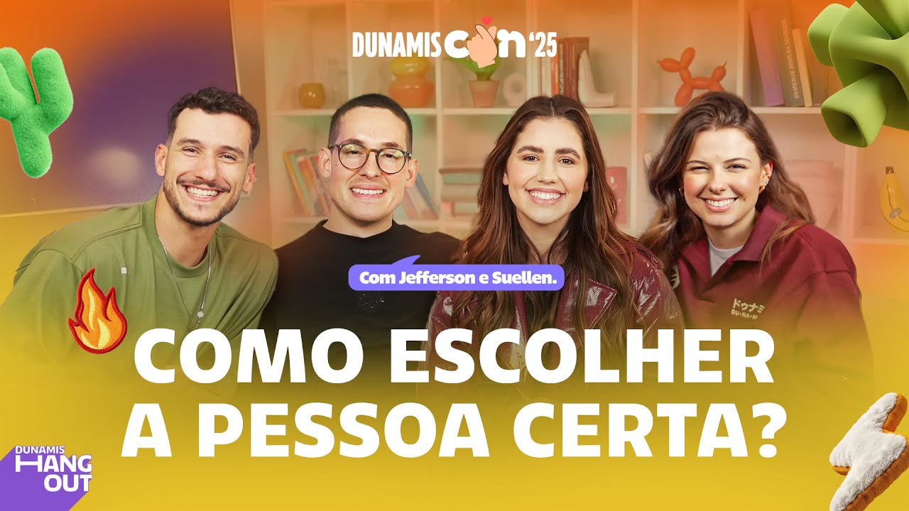 COMO ESCOLHER A PESSOA CERTA? Com Jefferson e Suellen | EP. 123 | DUNAMIS HANGOUT