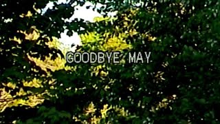 GOODBYE MAY