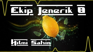 Hilmi Şahin - Ekip Jenerik 8